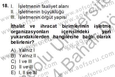 Dış Ticaret Belgeleri Dersi 2013 - 2014 Yılı (Final) Dönem Sonu Sınav Soruları 18. Soru