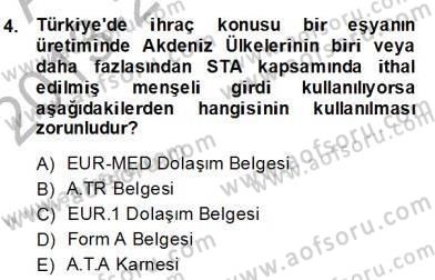 Dış Ticaret Belgeleri Dersi 2013 - 2014 Yılı (Final) Dönem Sonu Sınav Soruları 4. Soru