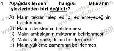 Dış Ticaret Belgeleri Dersi 2013 - 2014 Yılı Tek Ders Sınav Soruları 1. Soru