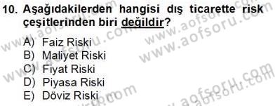 Dış Ticaret Belgeleri Dersi 2013 - 2014 Yılı Tek Ders Sınavı 10. Soru