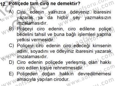 Dış Ticaret Belgeleri Dersi 2013 - 2014 Yılı Tek Ders Sınav Soruları 12. Soru