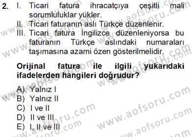 Dış Ticaret Belgeleri Dersi 2013 - 2014 Yılı Tek Ders Sınavı 2. Soru