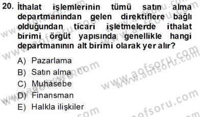 Dış Ticaret Belgeleri Dersi 2013 - 2014 Yılı Tek Ders Sınav Soruları 20. Soru