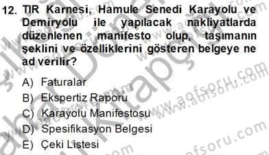 Dış Ticaret Belgeleri Dersi 2014 - 2015 Yılı (Vize) Ara Sınav Soruları 12. Soru