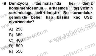 Dış Ticaret Belgeleri Dersi 2014 - 2015 Yılı (Vize) Ara Sınav Soruları 15. Soru