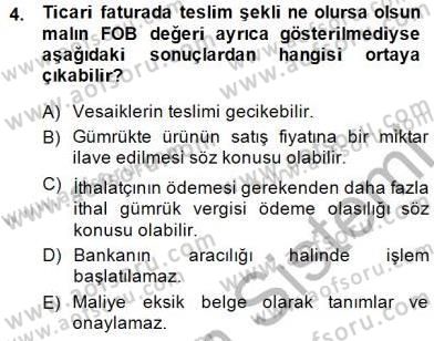 Dış Ticaret Belgeleri Dersi 2014 - 2015 Yılı (Vize) Ara Sınav Soruları 4. Soru