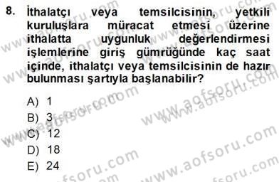 Dış Ticaret Belgeleri Dersi 2014 - 2015 Yılı (Vize) Ara Sınav Soruları 8. Soru
