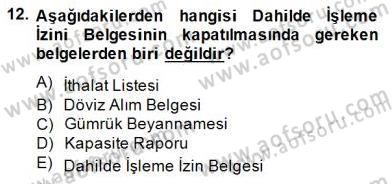 Dış Ticaret Belgeleri Dersi 2014 - 2015 Yılı (Final) Dönem Sonu Sınav Soruları 12. Soru
