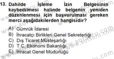 Dış Ticaret Belgeleri Dersi 2014 - 2015 Yılı (Final) Dönem Sonu Sınav Soruları 13. Soru