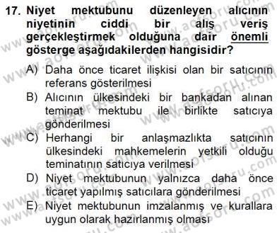 Dış Ticaret Belgeleri Dersi 2014 - 2015 Yılı (Final) Dönem Sonu Sınav Soruları 17. Soru