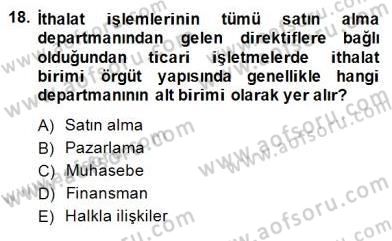 Dış Ticaret Belgeleri Dersi 2014 - 2015 Yılı (Final) Dönem Sonu Sınav Soruları 18. Soru
