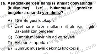 Dış Ticaret Belgeleri Dersi 2014 - 2015 Yılı (Final) Dönem Sonu Sınav Soruları 19. Soru