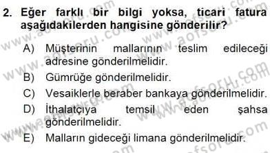Dış Ticaret Belgeleri Dersi 2015 - 2016 Yılı (Vize) Ara Sınav Soruları 2. Soru