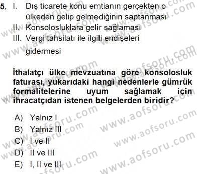 Dış Ticaret Belgeleri Dersi 2015 - 2016 Yılı (Vize) Ara Sınav Soruları 5. Soru