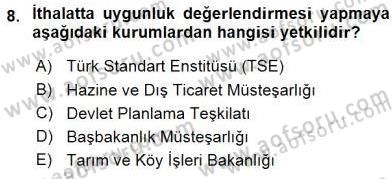 Dış Ticaret Belgeleri Dersi 2015 - 2016 Yılı (Vize) Ara Sınav Soruları 8. Soru