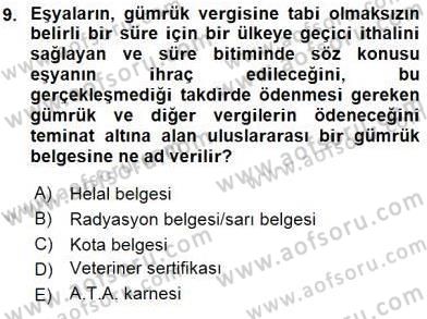 Dış Ticaret Belgeleri Dersi 2015 - 2016 Yılı (Vize) Ara Sınav Soruları 9. Soru