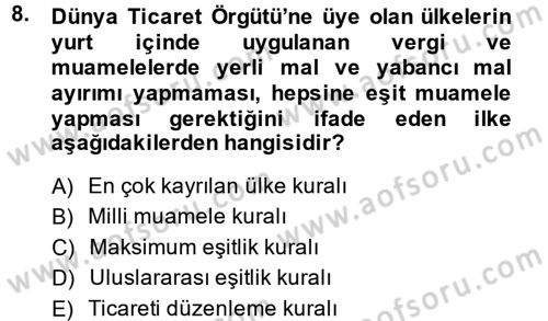 Dış Ticarete Giriş Dersi 2013 - 2014 Yılı Tek Ders Sınavı 8. Soru