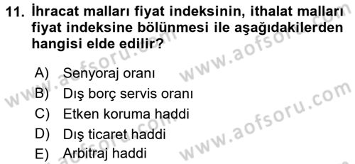 Dış Ticarete Giriş Dersi 2017 - 2018 Yılı (Final) Dönem Sonu Sınavı 11. Soru