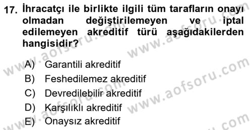 Dış Ticarete Giriş Dersi 2021 - 2022 Yılı (Vize) Ara Sınavı 17. Soru