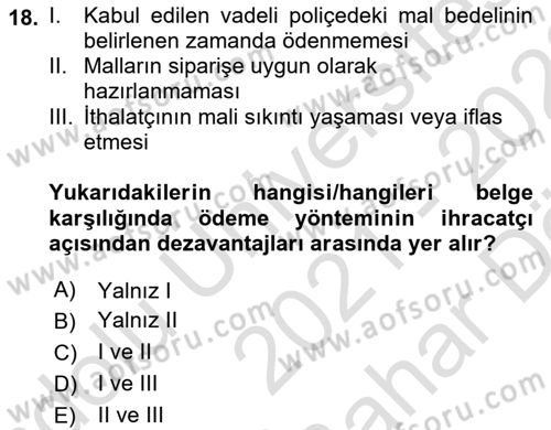 Dış Ticarete Giriş Dersi 2021 - 2022 Yılı (Vize) Ara Sınavı 18. Soru