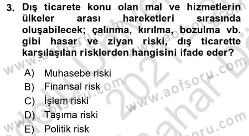 Dış Ticarete Giriş Dersi 2021 - 2022 Yılı (Vize) Ara Sınavı 3. Soru