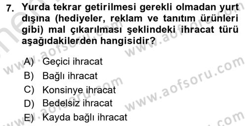 Dış Ticarete Giriş Dersi 2021 - 2022 Yılı (Vize) Ara Sınavı 7. Soru