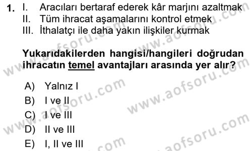 Dış Ticarete Giriş Dersi 2022 - 2023 Yılı Yaz Okulu Sınavı 1. Soru