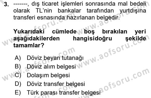 Dış Ticarete Giriş Dersi 2022 - 2023 Yılı Yaz Okulu Sınavı 3. Soru