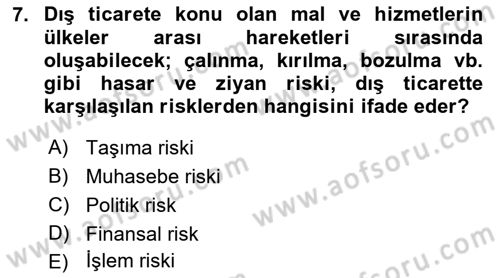 Dış Ticarete Giriş Dersi 2022 - 2023 Yılı Yaz Okulu Sınavı 7. Soru