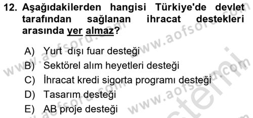 Dış Ticarete Giriş Dersi 2023 - 2024 Yılı (Vize) Ara Sınavı 12. Soru