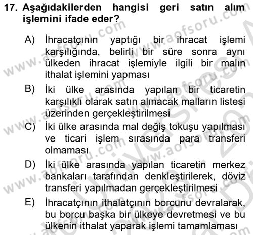 Dış Ticarete Giriş Dersi 2023 - 2024 Yılı (Vize) Ara Sınavı 17. Soru