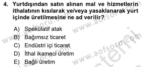 Dış Ticarete Giriş Dersi 2023 - 2024 Yılı (Vize) Ara Sınavı 4. Soru