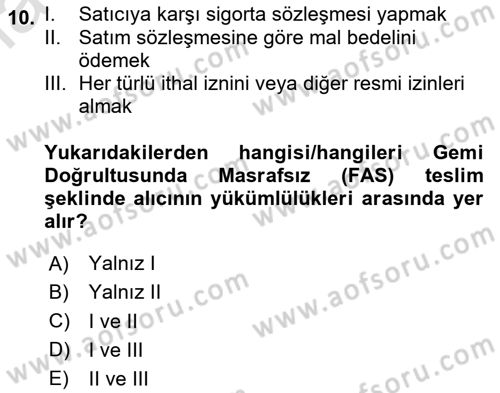 Dış Ticarete Giriş Dersi 2023 - 2024 Yılı Yaz Okulu Sınav Soruları 10. Soru