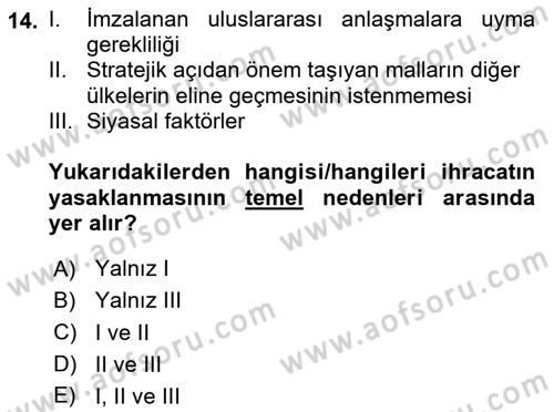 Dış Ticarete Giriş Dersi 2024 - 2025 Yılı (Vize) Ara Sınav Soruları 14. Soru