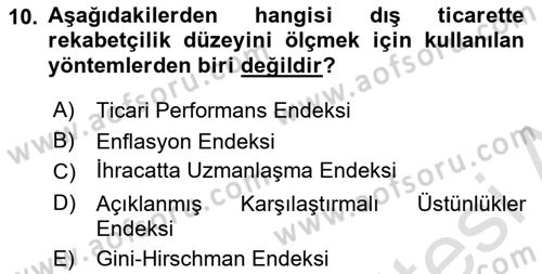 Dış Ticarete Giriş Dersi 2024 - 2025 Yılı (Final) Dönem Sonu Sınav Soruları 10. Soru