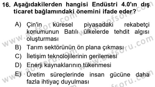 Dış Ticarete Giriş Dersi 2024 - 2025 Yılı (Final) Dönem Sonu Sınav Soruları 16. Soru