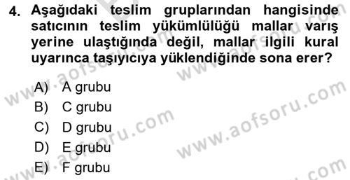 Dış Ticarete Giriş Dersi 2024 - 2025 Yılı (Final) Dönem Sonu Sınav Soruları 4. Soru