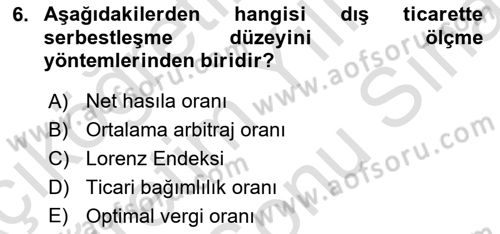 Dış Ticarete Giriş Dersi 2024 - 2025 Yılı (Final) Dönem Sonu Sınav Soruları 6. Soru