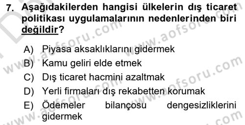 Dış Ticarete Giriş Dersi 2024 - 2025 Yılı (Final) Dönem Sonu Sınav Soruları 7. Soru