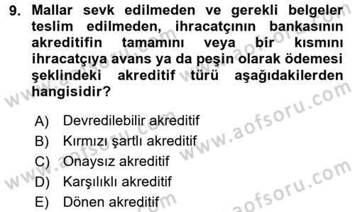 Dış Ticarete Giriş Dersi 2024 - 2025 Yılı Yaz Okulu Sınav Soruları 9. Soru