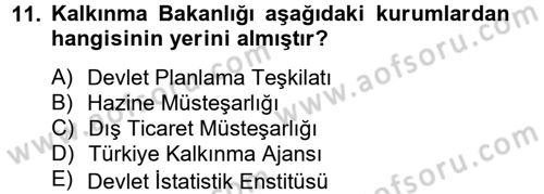 Dış Ticaretle İlgili Kurumlar ve Kuruluşlar Dersi 2012 - 2013 Yılı (Vize) Ara Sınav Soruları 11. Soru