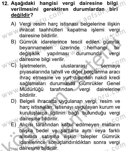 Dış Ticaretle İlgili Kurumlar ve Kuruluşlar Dersi 2012 - 2013 Yılı (Vize) Ara Sınav Soruları 12. Soru