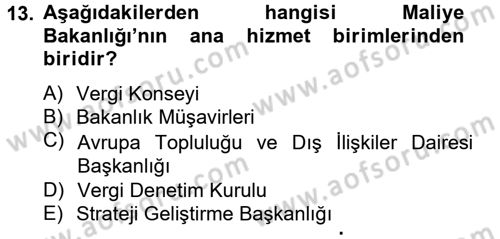 Dış Ticaretle İlgili Kurumlar ve Kuruluşlar Dersi 2012 - 2013 Yılı (Vize) Ara Sınav Soruları 13. Soru