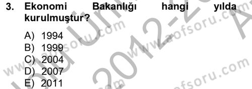 Dış Ticaretle İlgili Kurumlar ve Kuruluşlar Dersi 2012 - 2013 Yılı (Vize) Ara Sınav Soruları 3. Soru