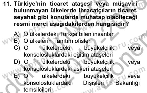 Dış Ticaretle İlgili Kurumlar ve Kuruluşlar Dersi 2012 - 2013 Yılı (Final) Dönem Sonu Sınav Soruları 11. Soru