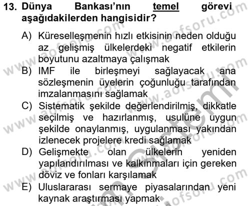 Dış Ticaretle İlgili Kurumlar ve Kuruluşlar Dersi 2012 - 2013 Yılı (Final) Dönem Sonu Sınav Soruları 13. Soru