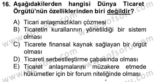 Dış Ticaretle İlgili Kurumlar ve Kuruluşlar Dersi 2012 - 2013 Yılı (Final) Dönem Sonu Sınav Soruları 16. Soru