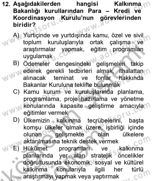 Dış Ticaretle İlgili Kurumlar ve Kuruluşlar Dersi 2013 - 2014 Yılı (Vize) Ara Sınav Soruları 12. Soru