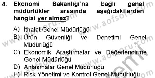 Dış Ticaretle İlgili Kurumlar ve Kuruluşlar Dersi 2013 - 2014 Yılı (Vize) Ara Sınav Soruları 4. Soru