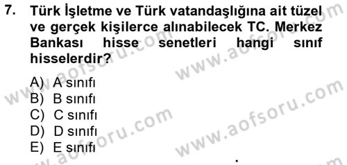 Dış Ticaretle İlgili Kurumlar ve Kuruluşlar Dersi 2013 - 2014 Yılı (Vize) Ara Sınav Soruları 7. Soru